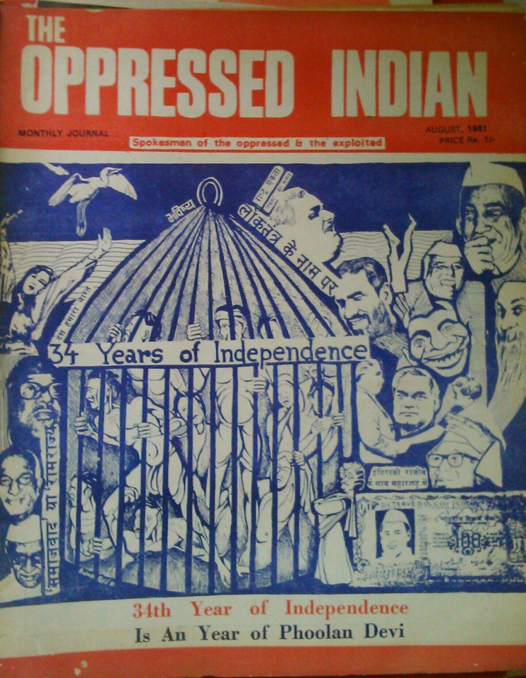 “The Oppressed Indian”, a monthly journal was started by Saheb Kansi Ram