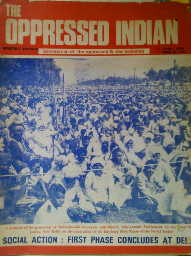 “The Oppressed Indian”, a monthly journal was started by Saheb Kanshi Ram